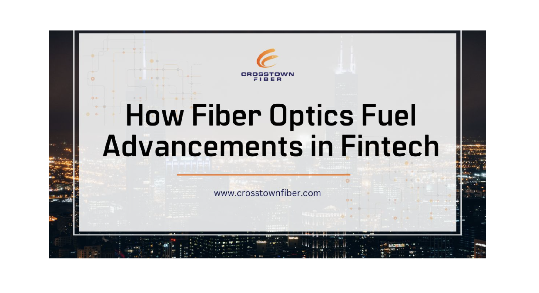 Read more about the article How Fiber Optics Fuel Advancements in Fintech